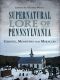 [American Legends 01] • Supernatural Lore of Pennsylvania